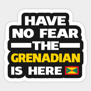 No Fear Grenadian Is Here Grenada Sticker